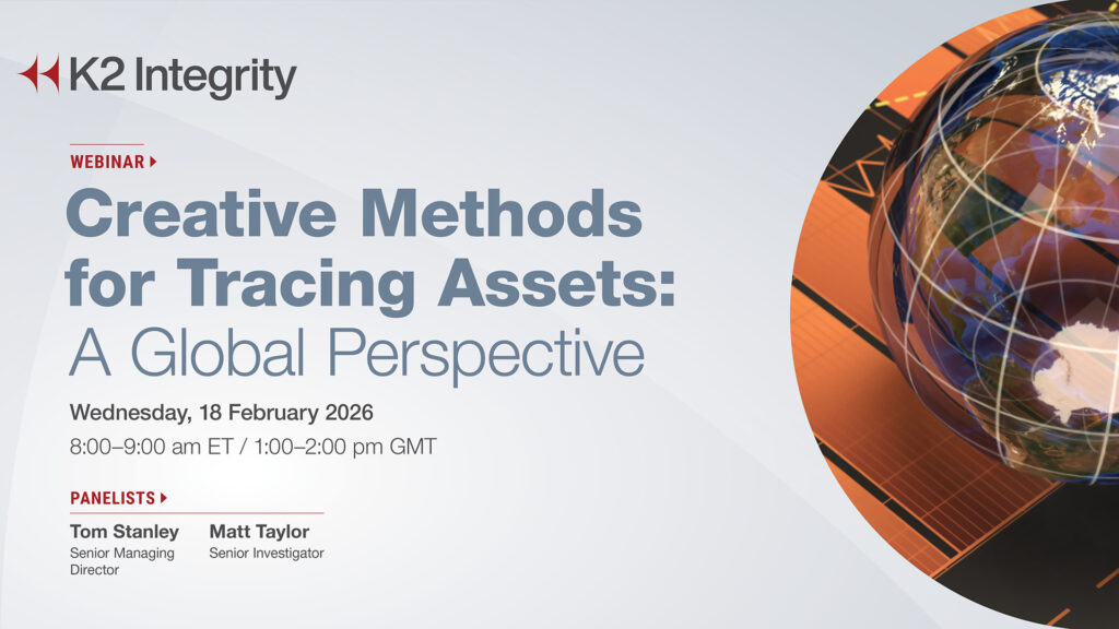 Creative Methods for Tracing Assets: A Global Perspective Webinar with K2 Integrity on 2/18/26